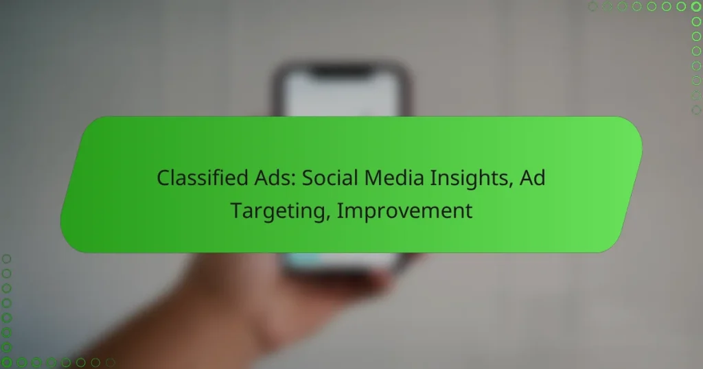 Classified Ads: Social Media Insights, Ad Targeting, Improvement