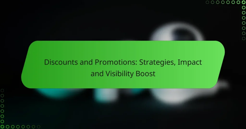 Скидки и акции: стратегии, влияние и повышение видимости
