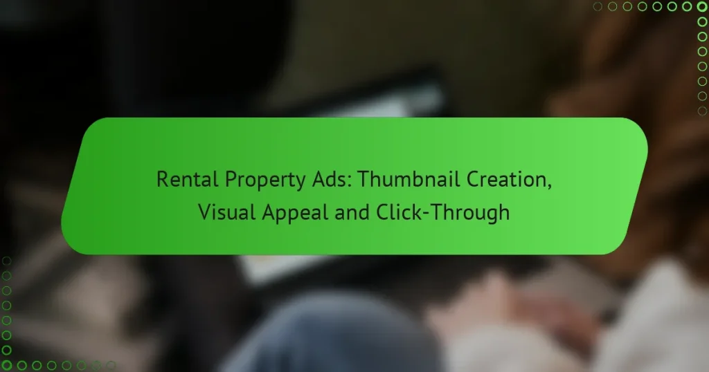 Rental Property Ads: Thumbnail Creation, Visual Appeal and Click-Through
